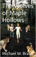 The Wolves Of Maple Hollows